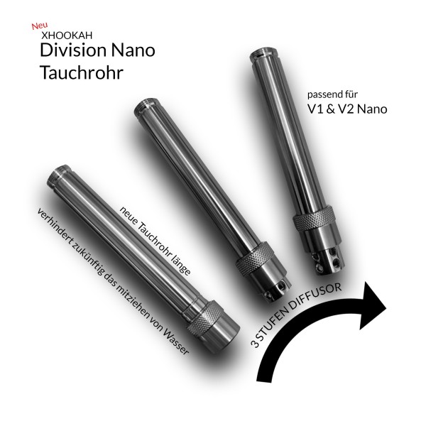 XHookah - Division Nano Tauchrohr 2.0